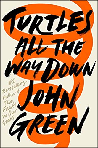 turtles all the way down book cover john green